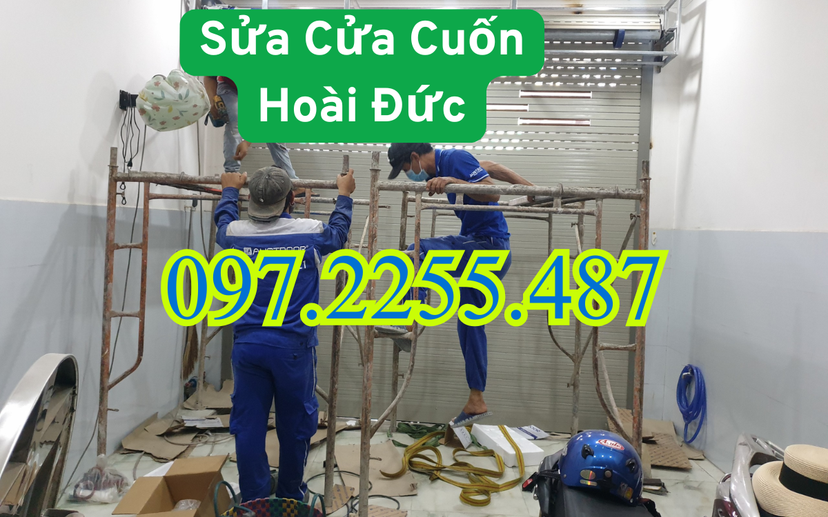 【Sửa Cửa Cuốn Hoài Đức 24/24】【Đến Ngay Sau 15 Phút Gọi】 3 Sửa Cửa Cuốn Hoài Đức