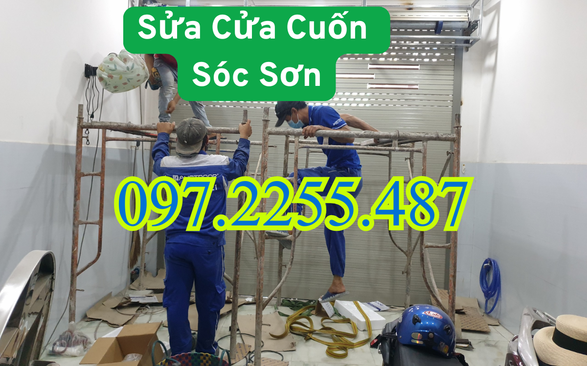 【Sửa Cửa Cuốn Sóc Sơn 24/24】Giá Rẻ Đến Ngay 15P Gọi